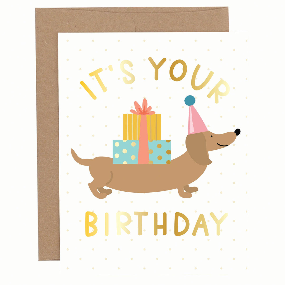 It's Your Birthday Greeting Card